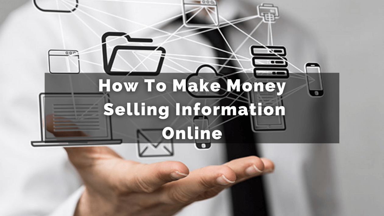 How to Make Money Selling Information Online